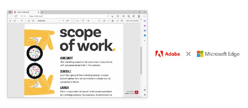 微软将在 Edge浏览器 中原生嵌入 Adobe Acrobat PDF 引擎Microsoft Edge 宣布与 Adobe 合作，2023年3月开始 Acrobat PDF 将替换掉内置PDF阅读器，后者是在 Windows Vista 中灾难性地引入XPS文档格式后构建的